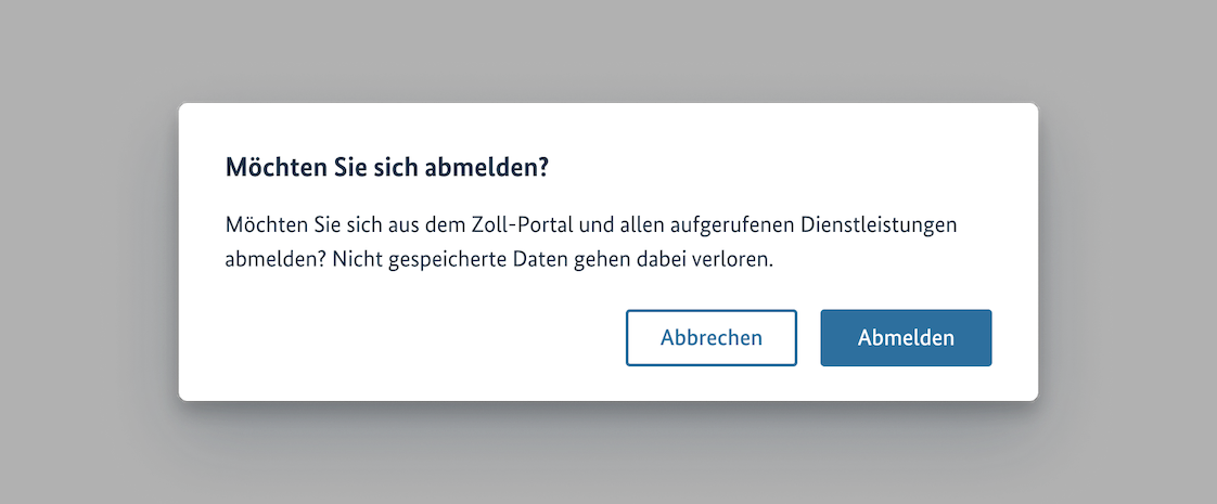 Möchten Sie sich aus dem Portal sowie allen aufgerufenen Dienstleistungen abmelden? Nicht gespeicherte Daten gehen dabei verloren.